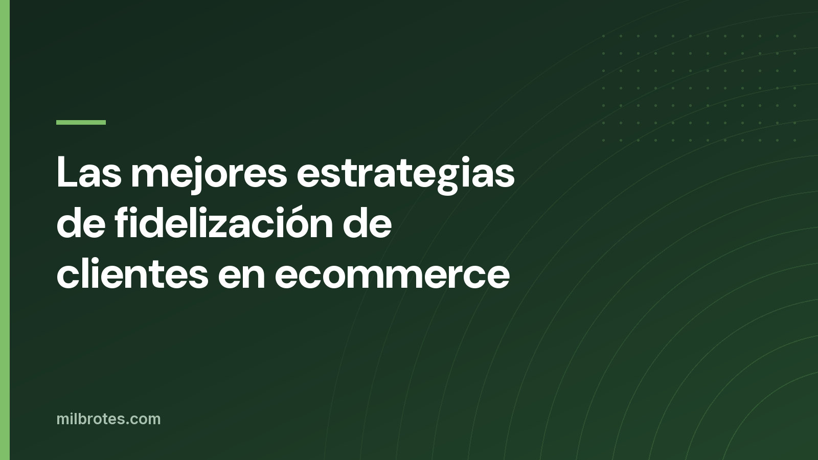 Las mejores estrategias de fidelización de clientes en ecommerce