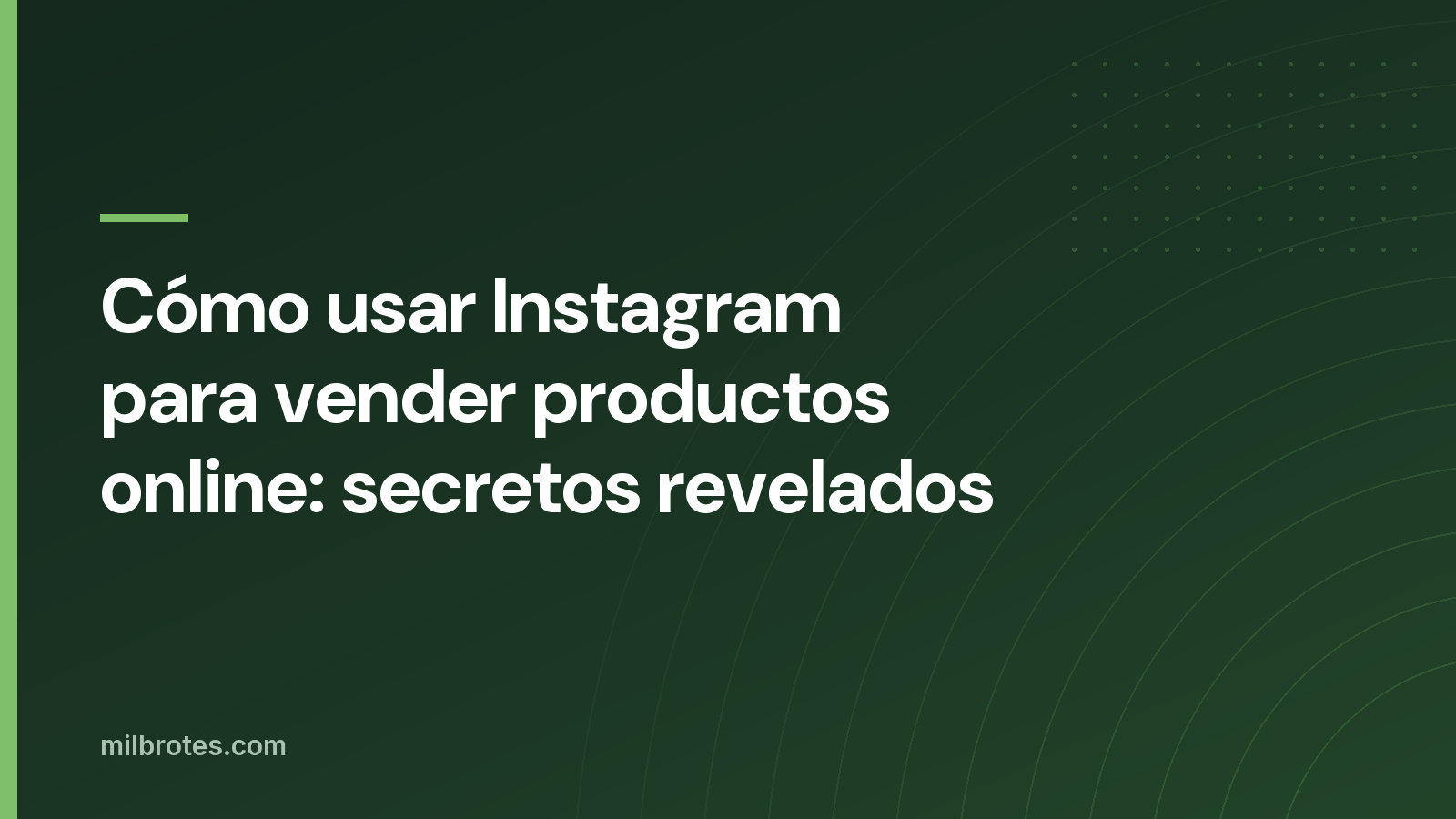 Cómo usar Instagram para vender productos online: secretos revelados
