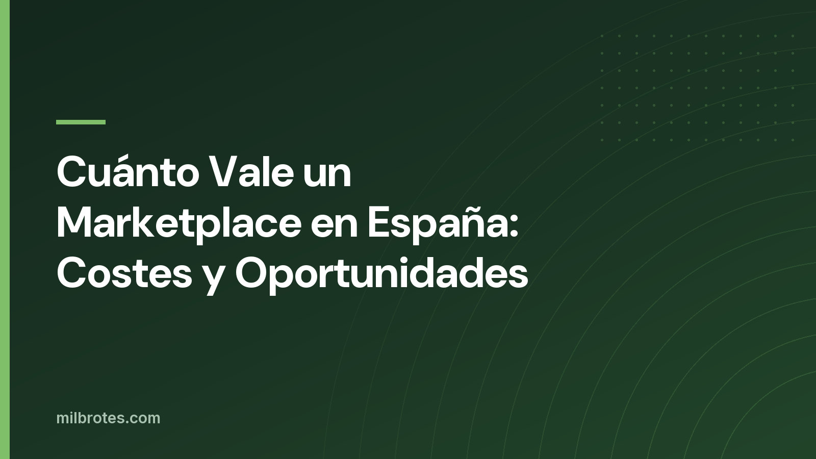 Cuánto Vale un Marketplace en España: Costes y Oportunidades