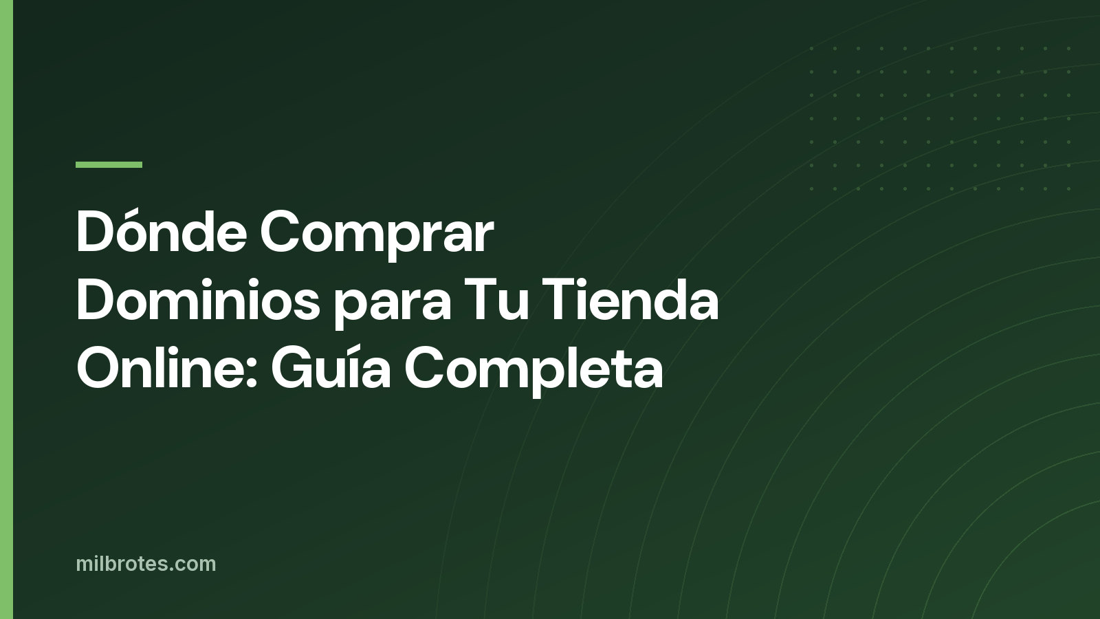Dónde Comprar Dominios para Tu Tienda Online: Guía Completa