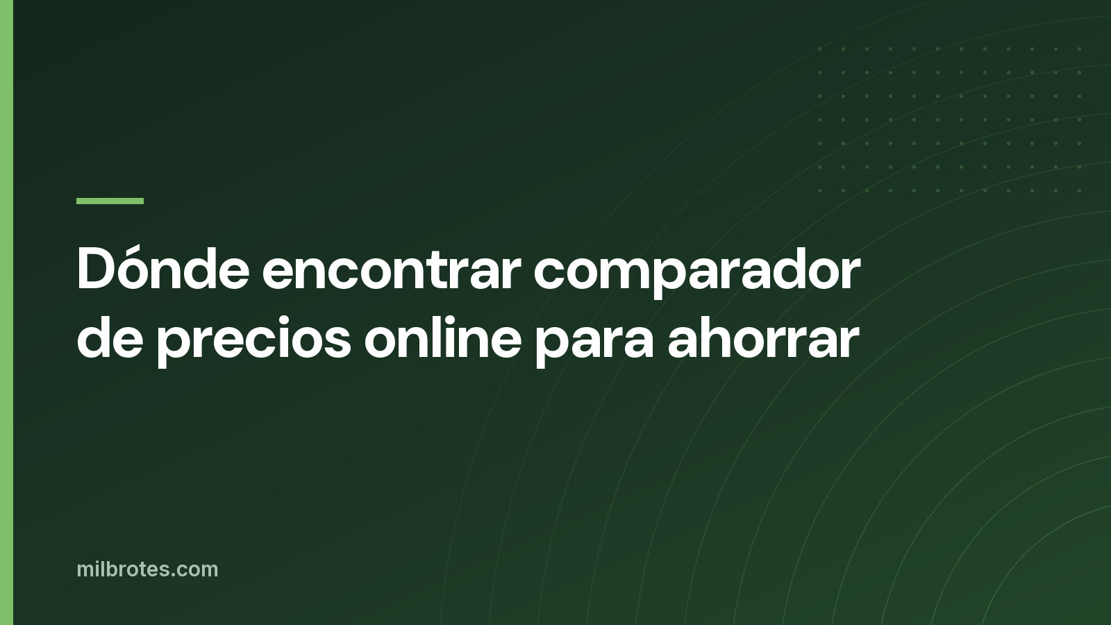 Dónde encontrar comparador de precios online para ahorrar