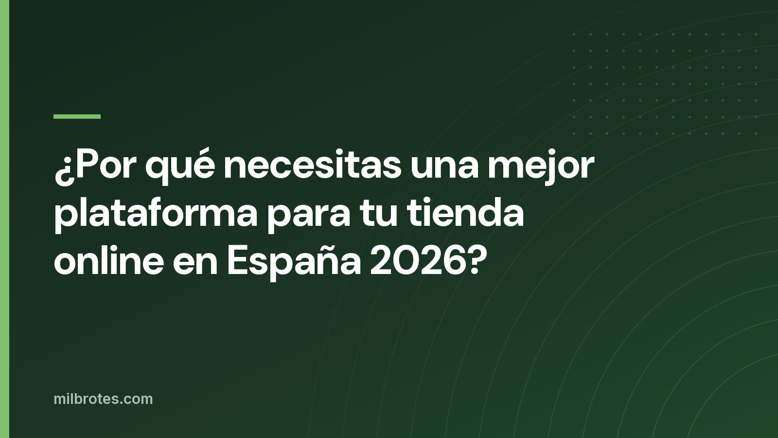 ¿Por qué necesitas una mejor plataforma para tu tienda online en España 2026?