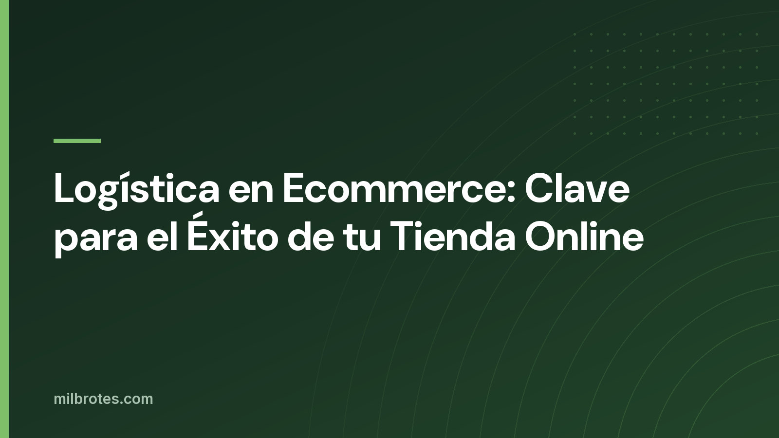 Logística en Ecommerce: Clave para el Éxito de tu Tienda Online