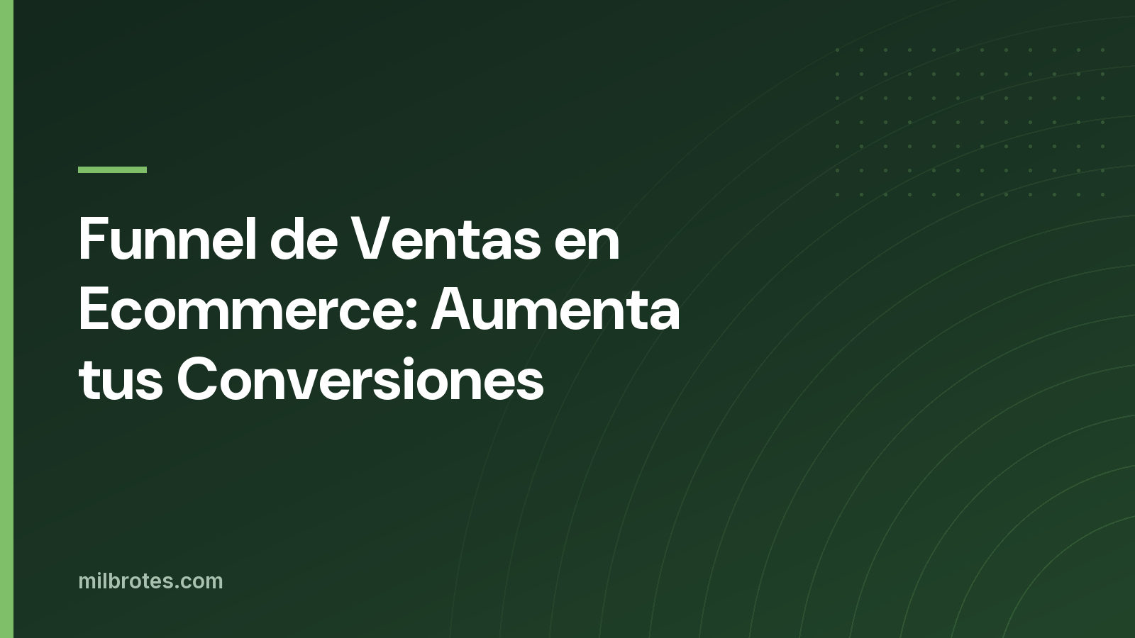 Funnel de Ventas en Ecommerce: Aumenta tus Conversiones