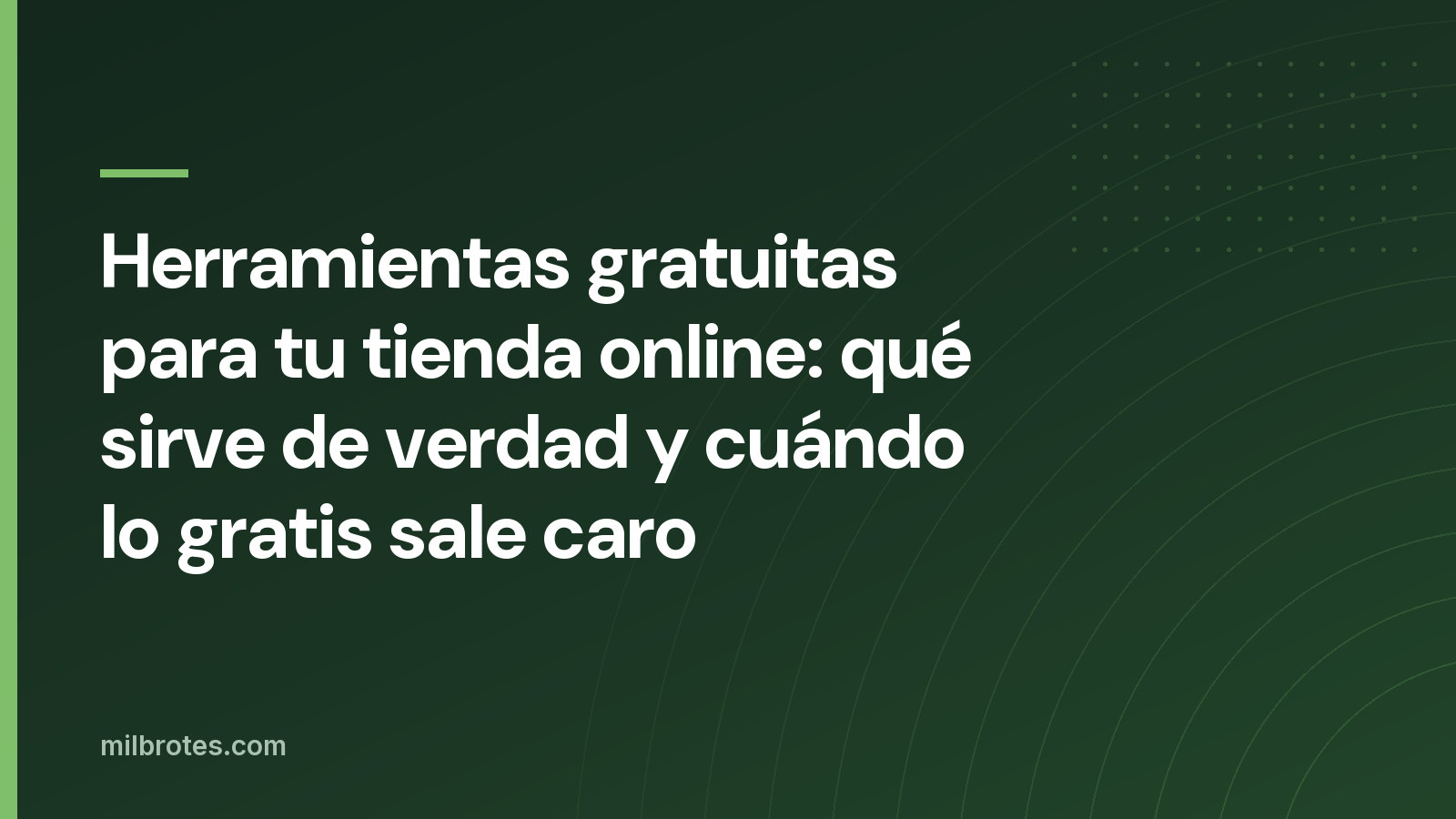 Herramientas gratuitas para tu tienda online: qué sirve de verdad y cuándo lo gratis sale caro