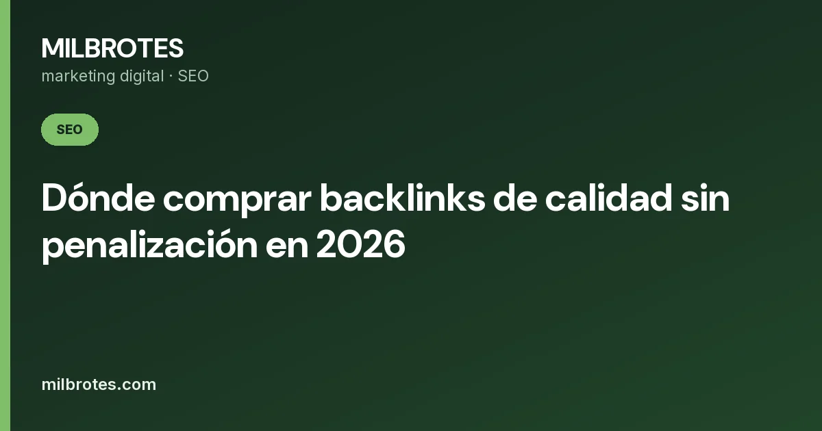 Dónde comprar backlinks de calidad sin penalización en 2026