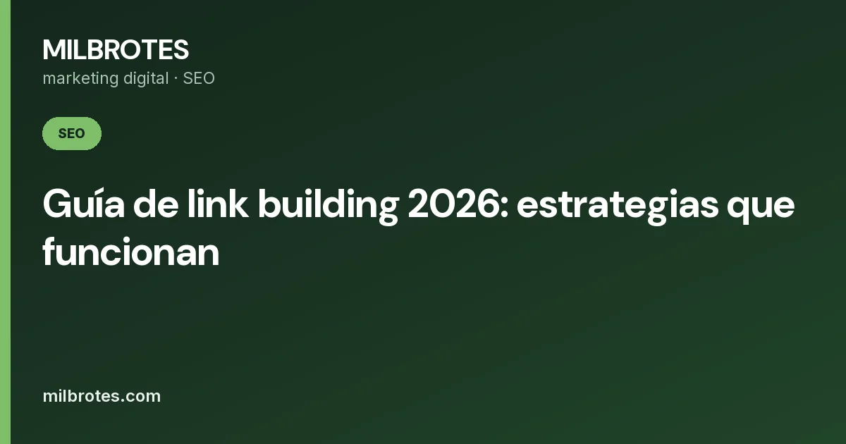 Guía de link building 2026: estrategias que funcionan