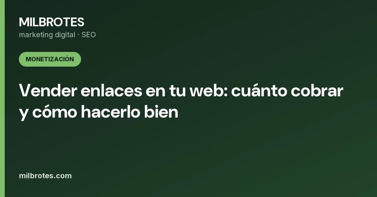 Vender enlaces en tu web: cuánto cobrar y cómo hacerlo bien